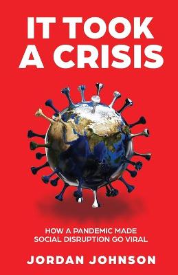 Book cover for It Took a Crisis