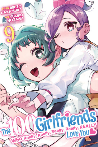 Cover of The 100 Girlfriends Who Really, Really, Really, Really, Really Love You Vol. 9