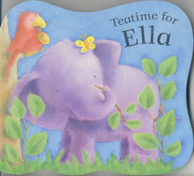 Book cover for Teatime for Ella Board Book