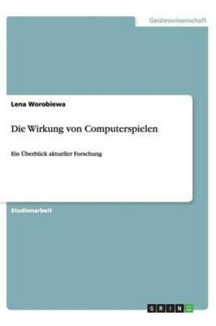 Cover of Die Wirkung von Computerspielen