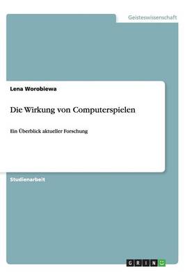 Book cover for Die Wirkung von Computerspielen