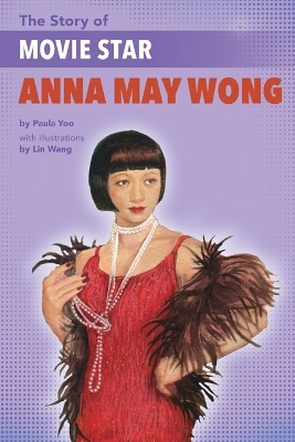 Book cover for The Story of Anna May Wong