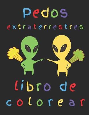 Book cover for Pedos extraterrestres libro de colorear