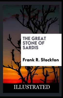 Book cover for The Great Stone of Sardis Illustrated