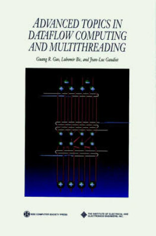 Cover of Advanced Topics in Dataflow Computing and Multithreading