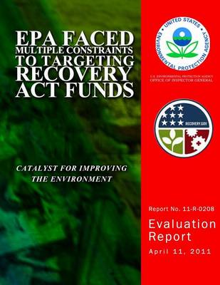 Book cover for EPA Faced Multiple Contraints to Targeting Recovery Act Funds