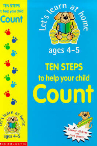 Cover of Ten Steps to Help Your Child Count for Ages 4-5