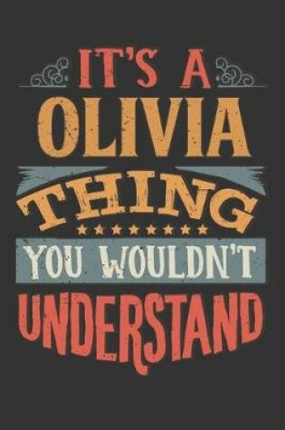 Cover of Its A Olivia Thing You Wouldnt Understand