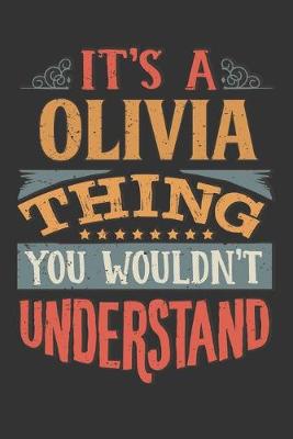 Book cover for Its A Olivia Thing You Wouldnt Understand