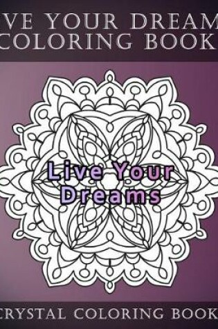 Cover of Live Your Dreams Coloring Book