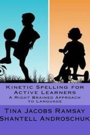 Cover of Kinetic Spelling for Active Learners