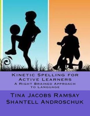 Book cover for Kinetic Spelling for Active Learners