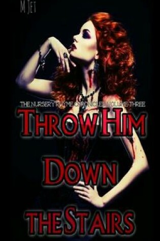 Cover of Throw Him Down the Stairs