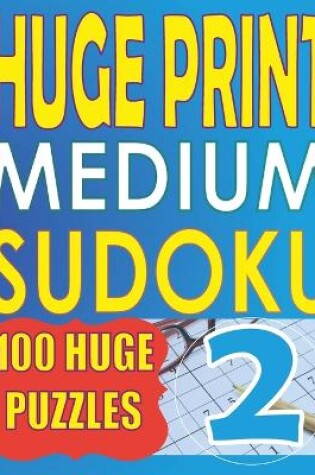 Cover of Huge Print Medium Sudoku 2