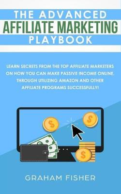 Book cover for The Advanced Affiliate Marketing Playbook