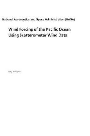 Cover of Wind Forcing of the Pacific Ocean Using Scatterometer Wind Data