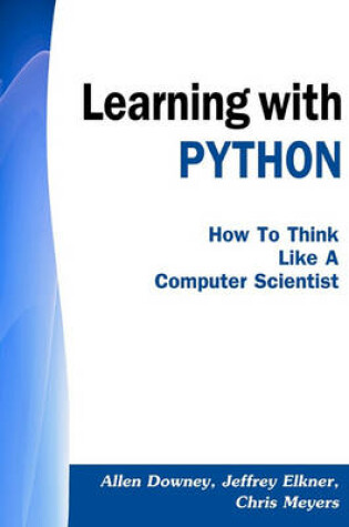 Cover of Learning with Python: How to Think Like a Computer Scientist