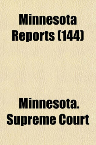 Cover of Minnesota Reports (Volume 144)