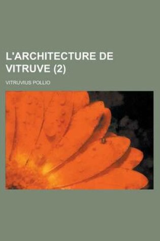 Cover of L'Architecture de Vitruve (2)