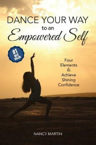 Cover of Dance Your Way to an Empowered Self