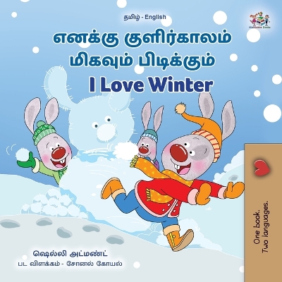 Book cover for I Love Winter (Tamil English Bilingual Children's Book)