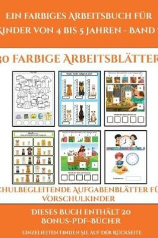 Cover of Schulbegleitende Aufgabenblätter für Vorschulkinder (Ein farbiges Arbeitsbuch für Kinder von 4 bis 5 Jahren - Band 7)