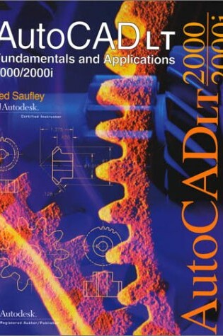 Cover of AutoCAD LT 2000/2000i Fundamentals and Applications