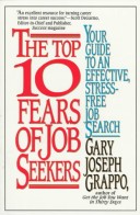 Book cover for Top 10 Fears of Job Seekers: Your Guide to an Effective, Stress-Free Job Search