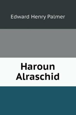 Cover of Haroun Alraschid
