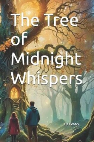 Cover of The Tree of Midnight Whispers