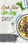 Book cover for Cook Slow, Live Long