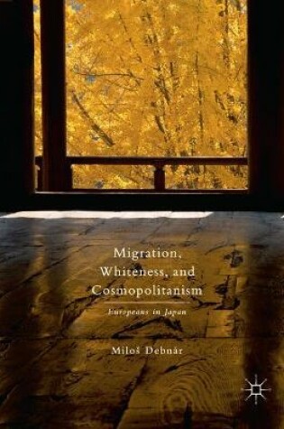 Cover of Migration, Whiteness, and Cosmopolitanism