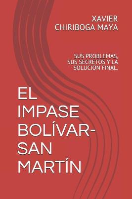 Book cover for El Impase Bolivar-San Martin