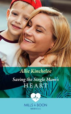 Book cover for Saving The Single Mum's Heart