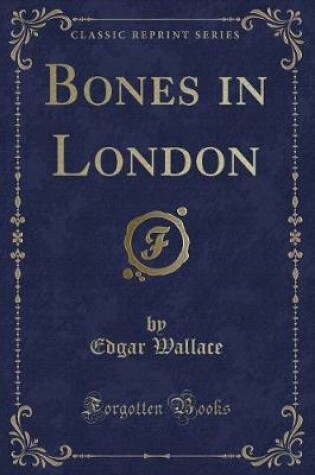 Cover of Bones in London (Classic Reprint)