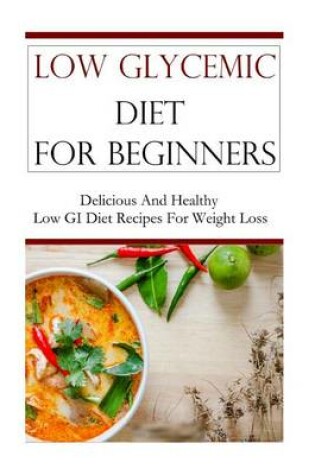 Cover of Low Glycemic Diet for Beginners