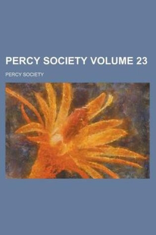 Cover of Percy Society Volume 23