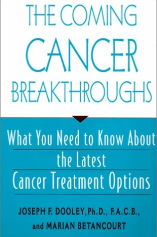 Cover of The Coming Cancer Breakthroughs