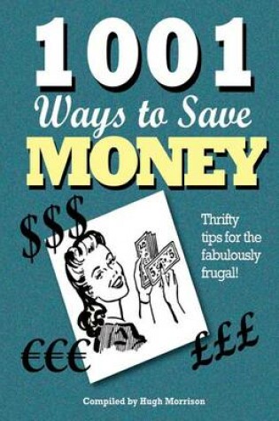 Cover of 1001 Ways to Save Money