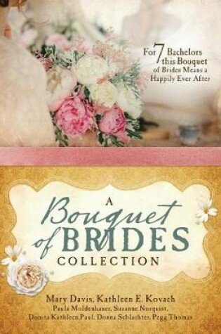 Cover of A Bouquet of Brides Romance Collection