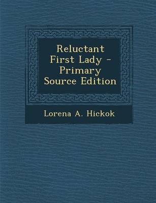 Book cover for Reluctant First Lady - Primary Source Edition