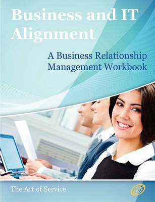 Book cover for The Business Relationship Management Handbook - The Business Guide to Relationship Management; The Essential Part of Any It/Business Alignment Strateg