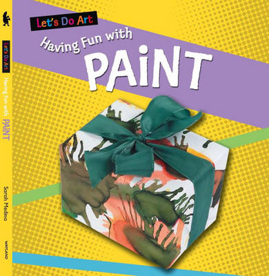 Cover of Let's Do Art: Having Fun With Paint