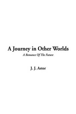 Book cover for A Journey in Other Worlds