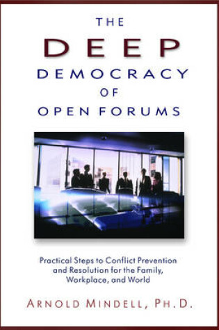Cover of Deep Democracy of Open Forums
