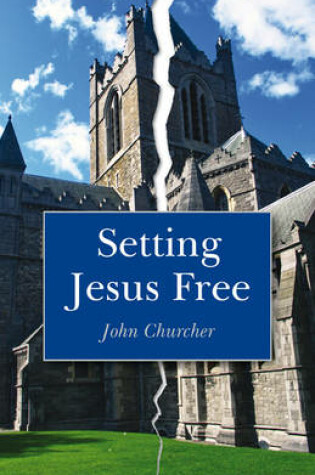 Cover of Setting Jesus Free