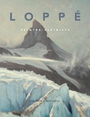 Book cover for Gabriel Loppé Peintre-Alpiniste