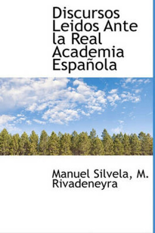 Cover of Discursos Leidos Ante la Real Academia Española