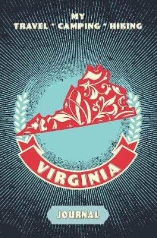 Cover of My Travel * Camping * Hiking Virginia Journal