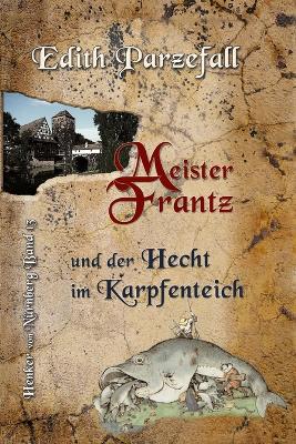 Book cover for Meister Frantz und der Hecht im Karpfenteich